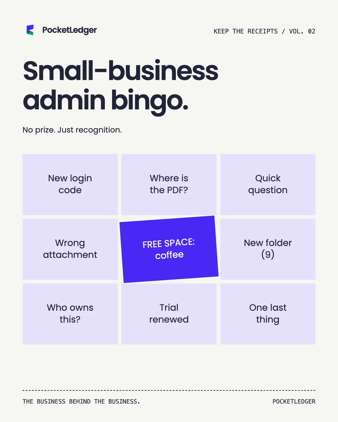 Original typographic bingo composition in the PocketLedger iris, mint and paper palette. Text: Small-business admin bingo.. No prize. Just recognition.